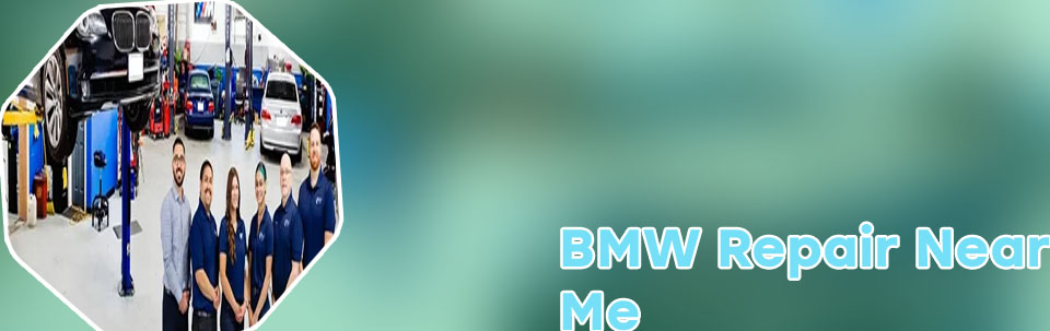 Certified bmw repair shops near me